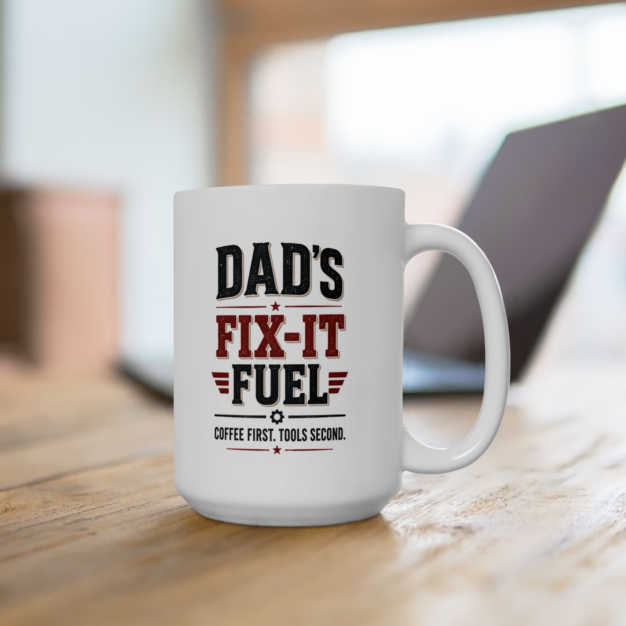 Dad's Fix-It Fuel Ceramic Mug — "Coffee First, Tools Second"