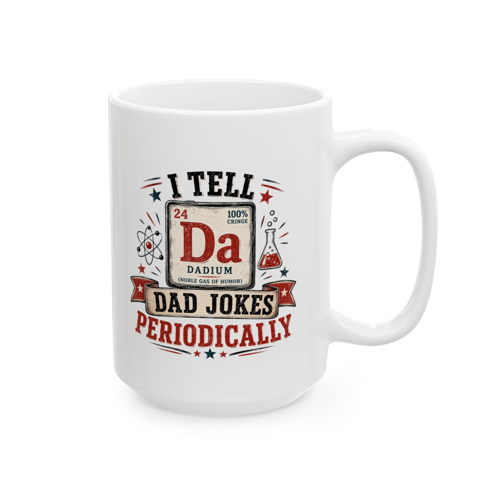 I Tell Dad Jokes Periodically Ceramic Mug — (11oz/15oz)