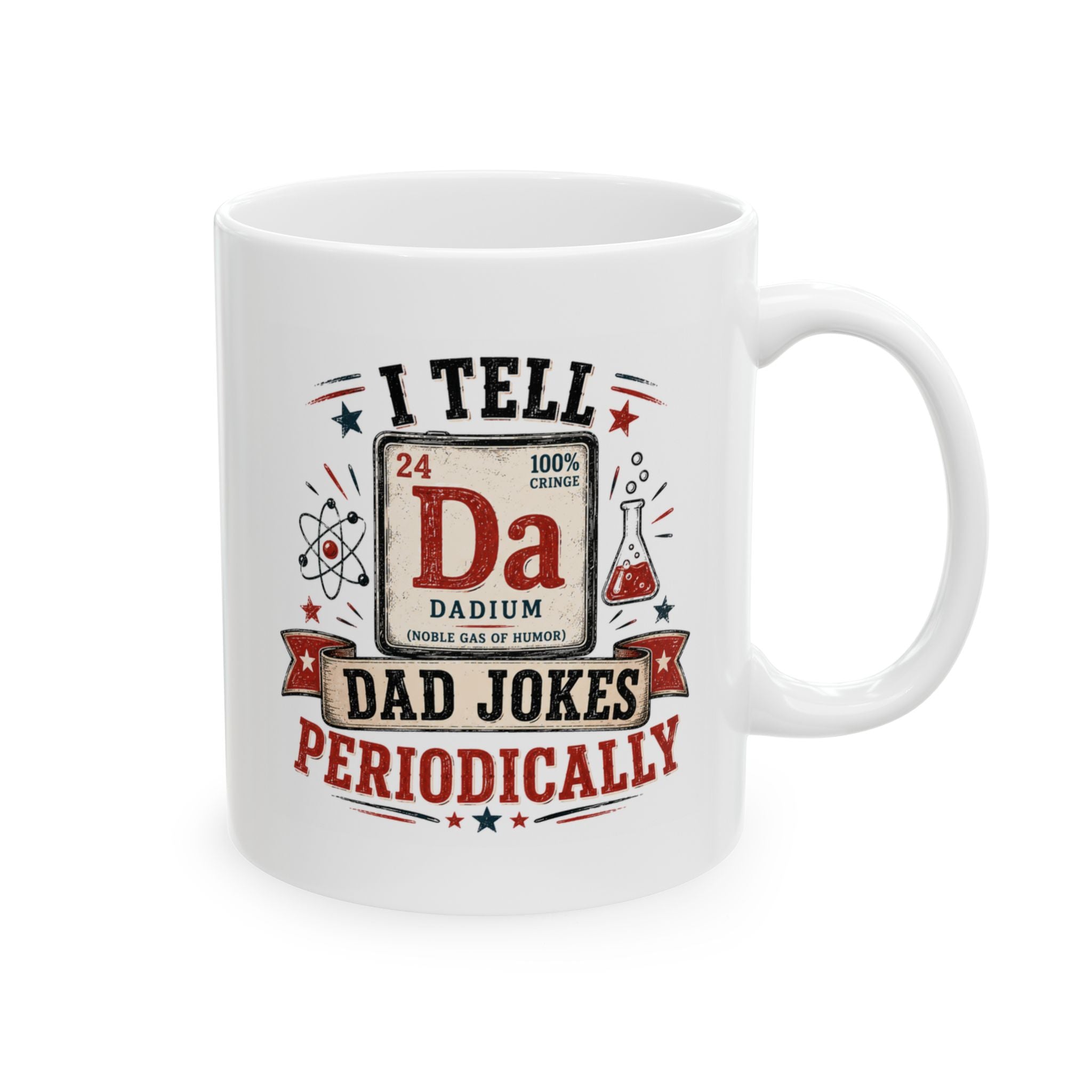 I Tell Dad Jokes Periodically Ceramic Mug — (11oz/15oz)