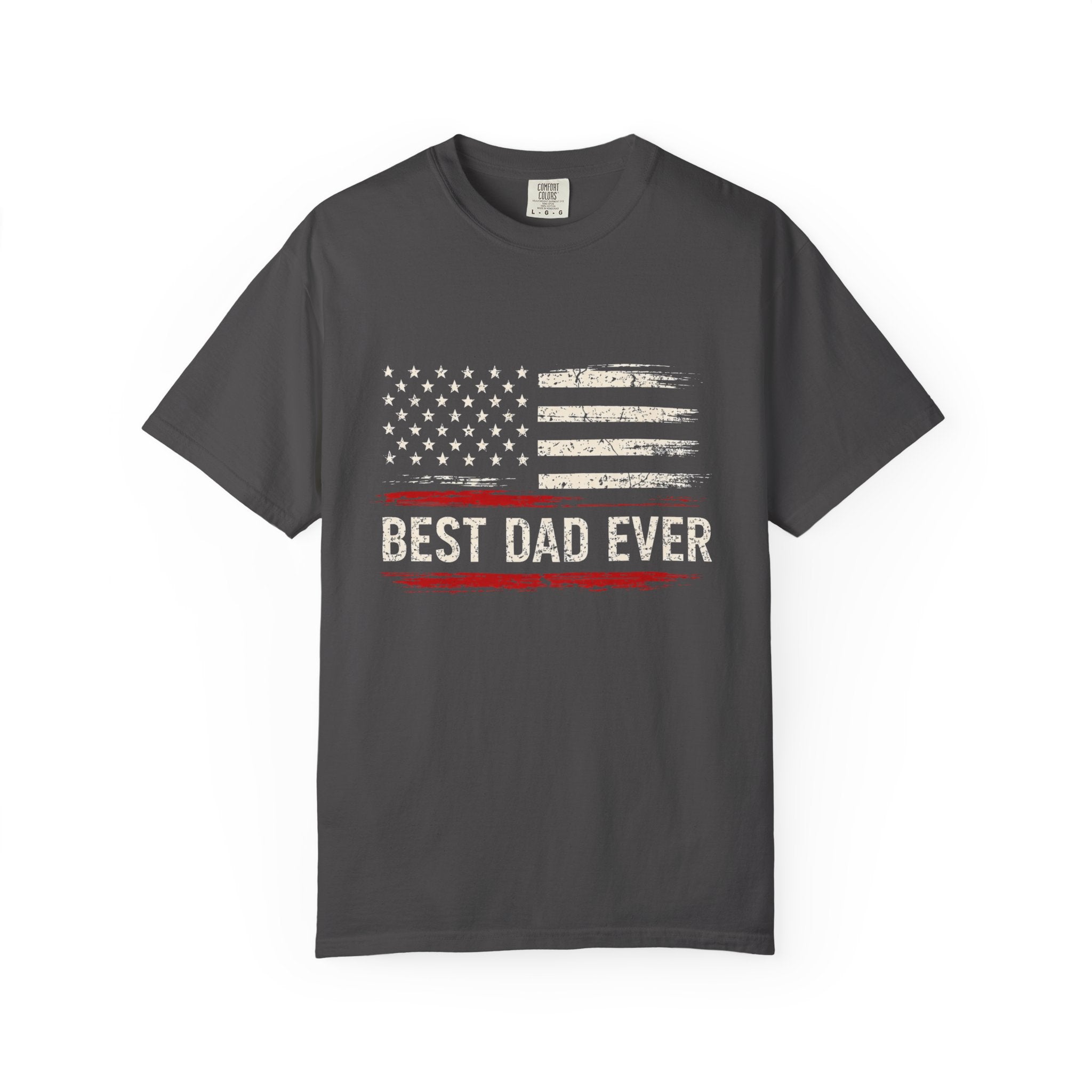 Best Dad Ever Flag T-Shirt -- 100% Premium Cotton