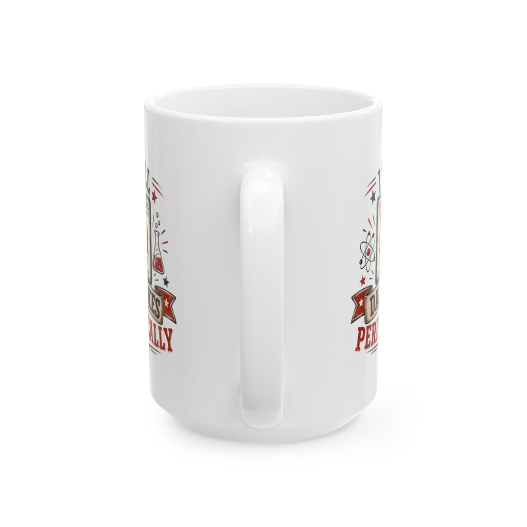 I Tell Dad Jokes Periodically Ceramic Mug — (11oz/15oz)