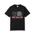 Best Dad Ever Flag T-Shirt -- 100% Premium Cotton