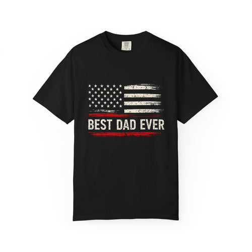 Best Dad Ever Flag T-Shirt -- 100% Premium Cotton