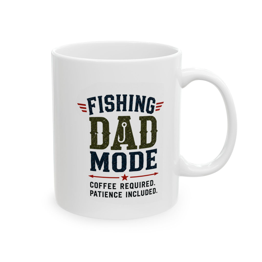 Fishing Dad Mode Ceramic Mug — Fishing Dad Coffee Mug (11oz/15oz) — Father's Day Gift